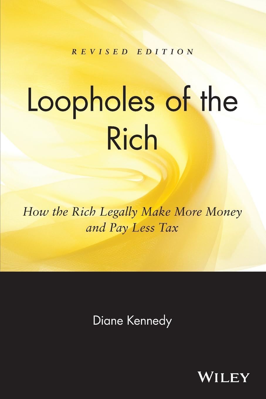 Loopholes of the Rich: How the Rich Legally Make More Money and Pay Less Tax