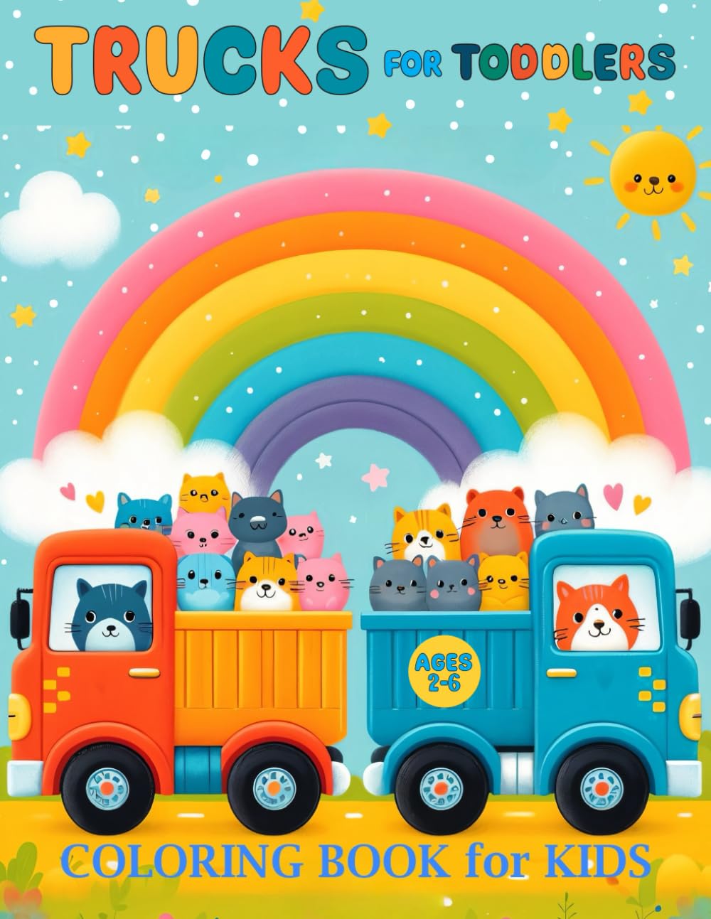 Trucks for Toddlers Coloring Books for Kids, Ages 2-6: Monster Trucks, Fire Trucks, Dump Trucks and More, for Boys and Girls