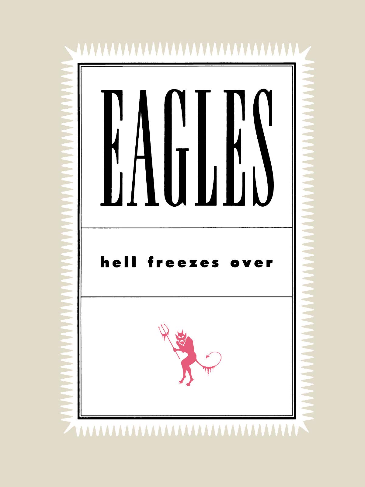 Eagles: Hell Freezes Over