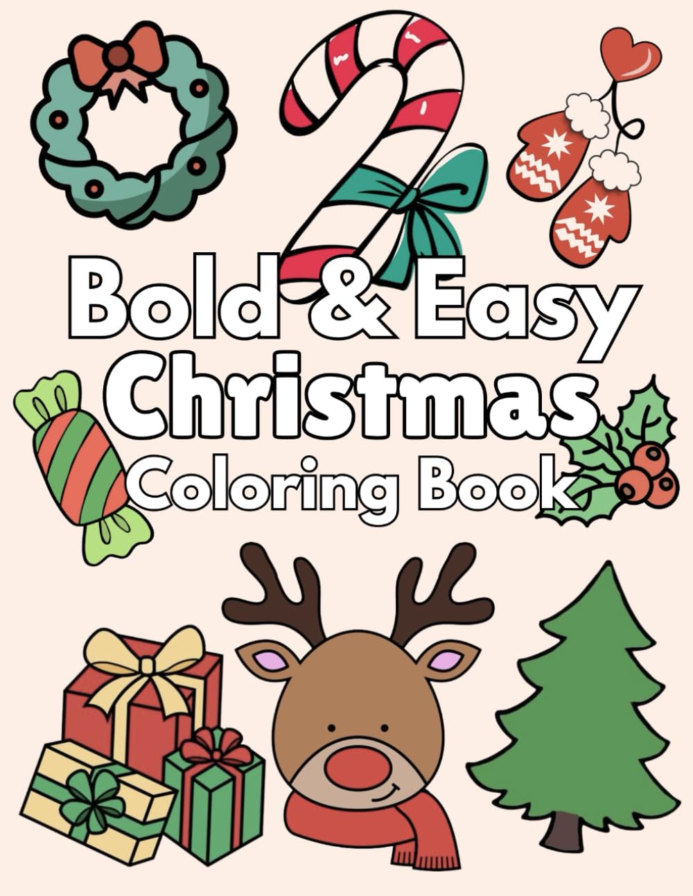 bold-and-easy-christmas-coloring-book-fun-and-simple-christmas-coloring-book-for-kids-beginners-and-seniors-featuring-santa-claus-snowman-animals-christmas-gifts-and-much-more-publishing-sk-khan-book-9798325633348
