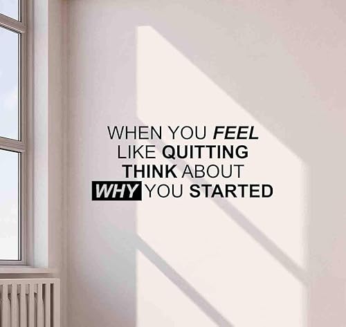 Calcomanía de pared con texto en inglés When You Feel Like Quitting Think About Why You Started para la pared, letrero de gimnasio, decoración de