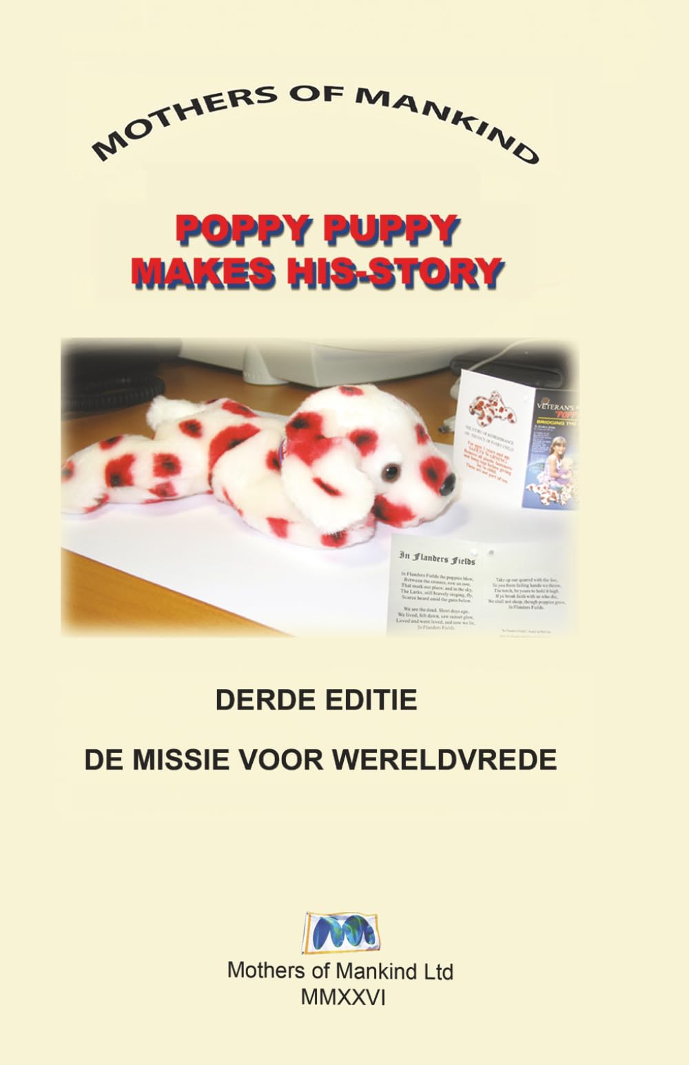 POPPY PUPPY MAAKT ZIJN VERHAALBY: EEN VERHAAL OVER HERDENKING, VREDE EN WERELDBURGERSCHAP VOOR KINDEREN OVERAL TER WERELD