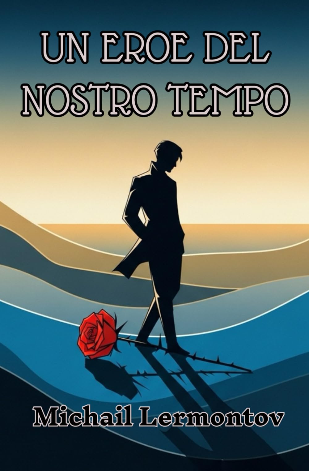 Un eroe del nostro tempo (Italian Edition)