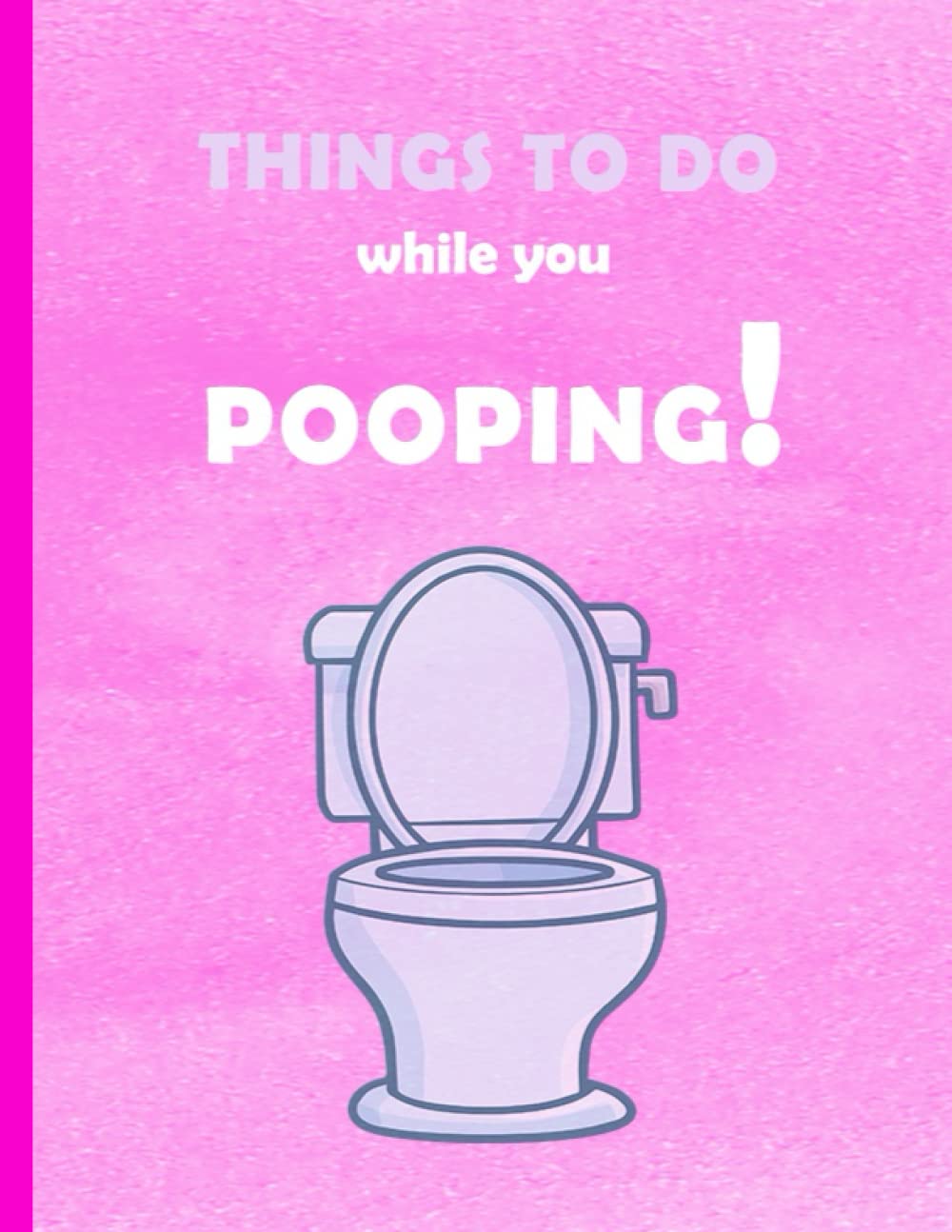 Things To Do While You Pooping