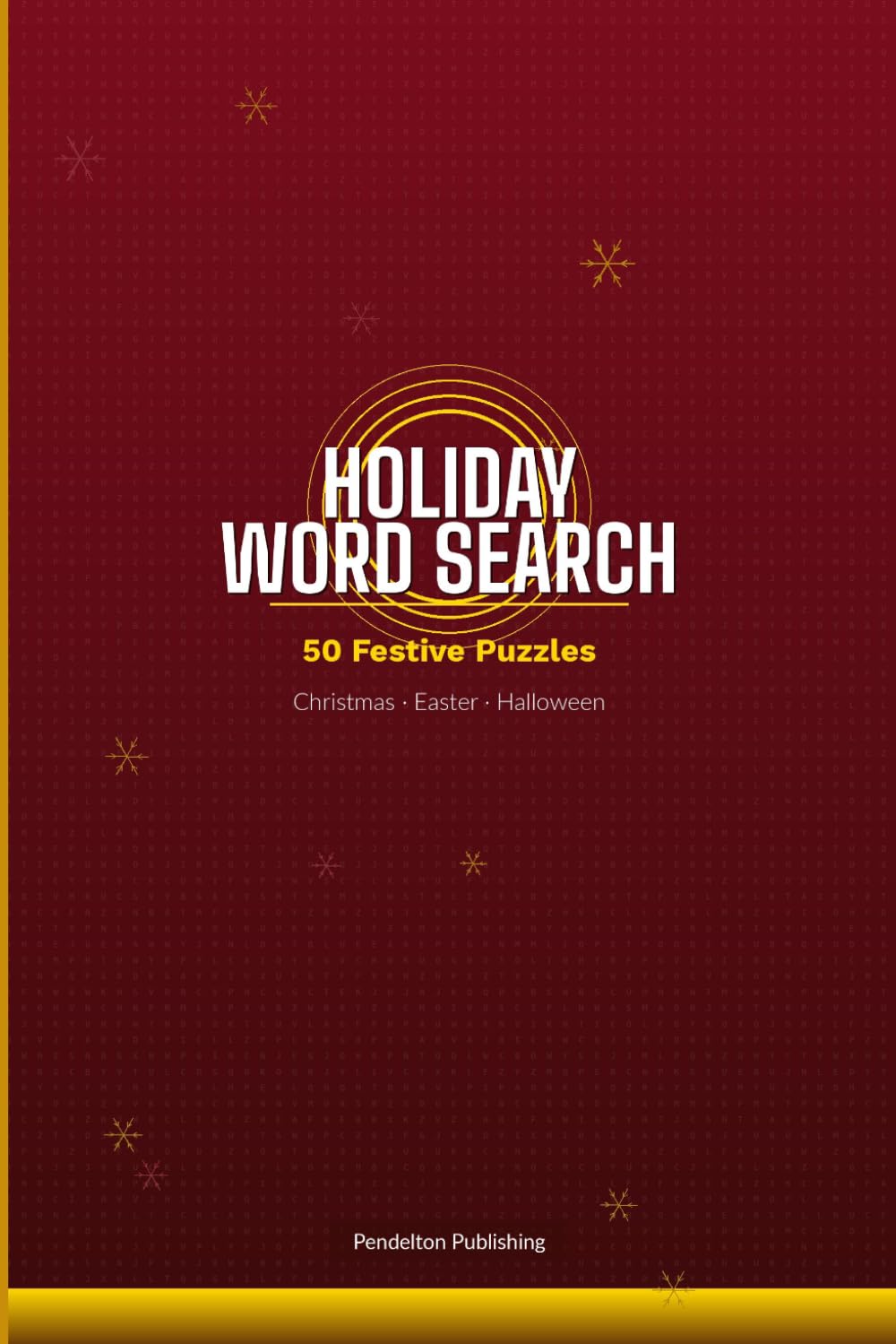 Holiday Word Search: 50 Festive Puzzles - Christmas Easter Halloween
