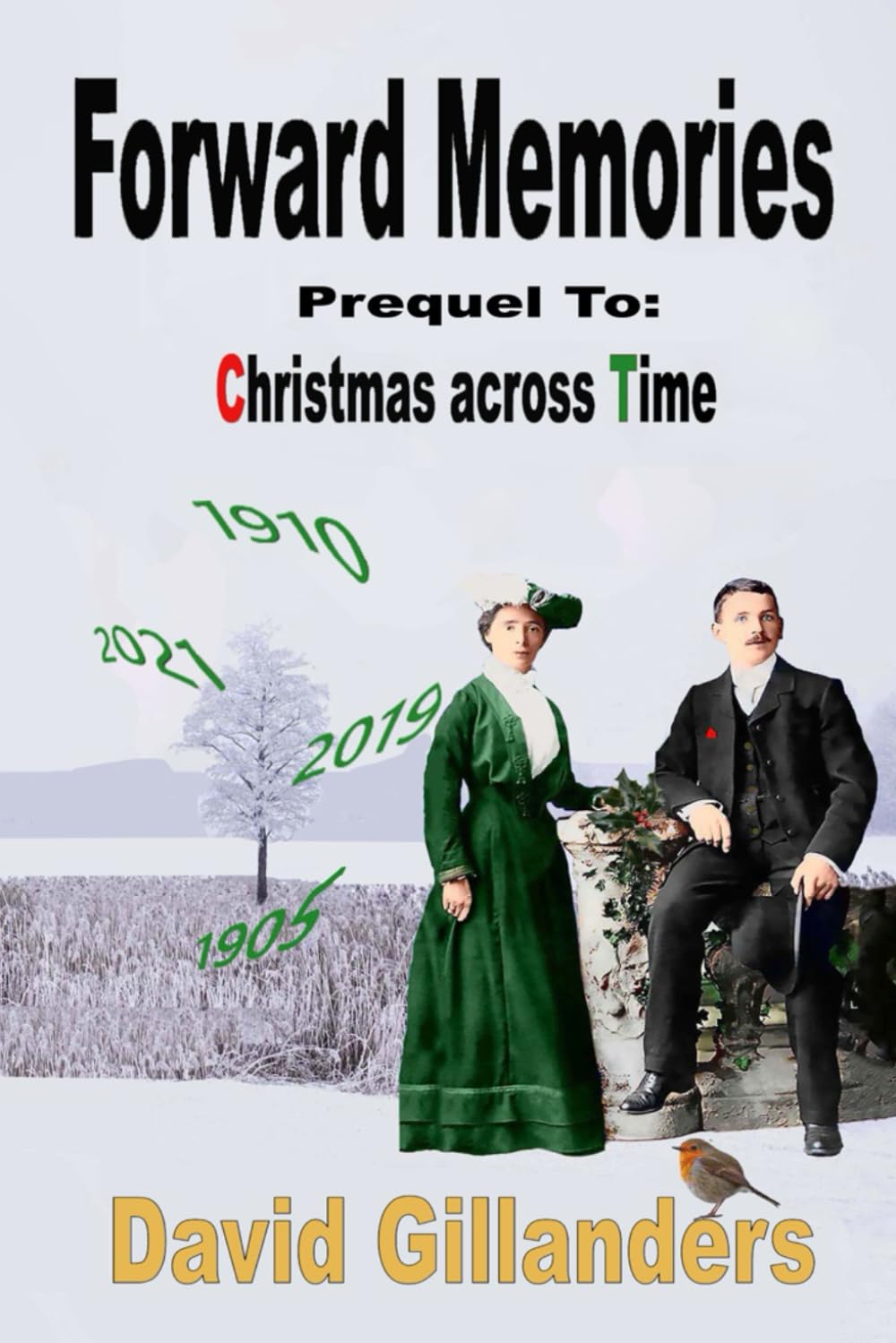 Forward Memories: Prequel to: Christmas across Time