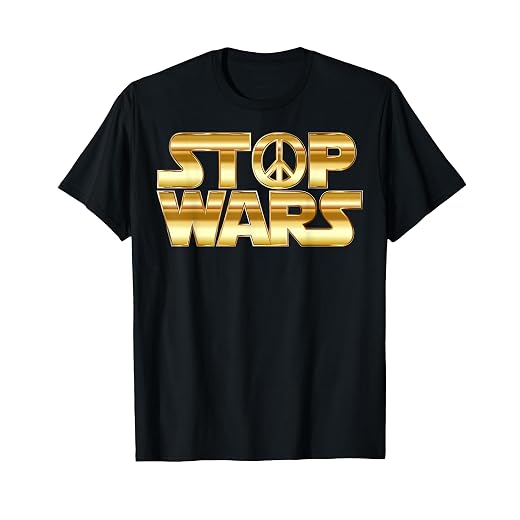 Stop Wars T-Shirt