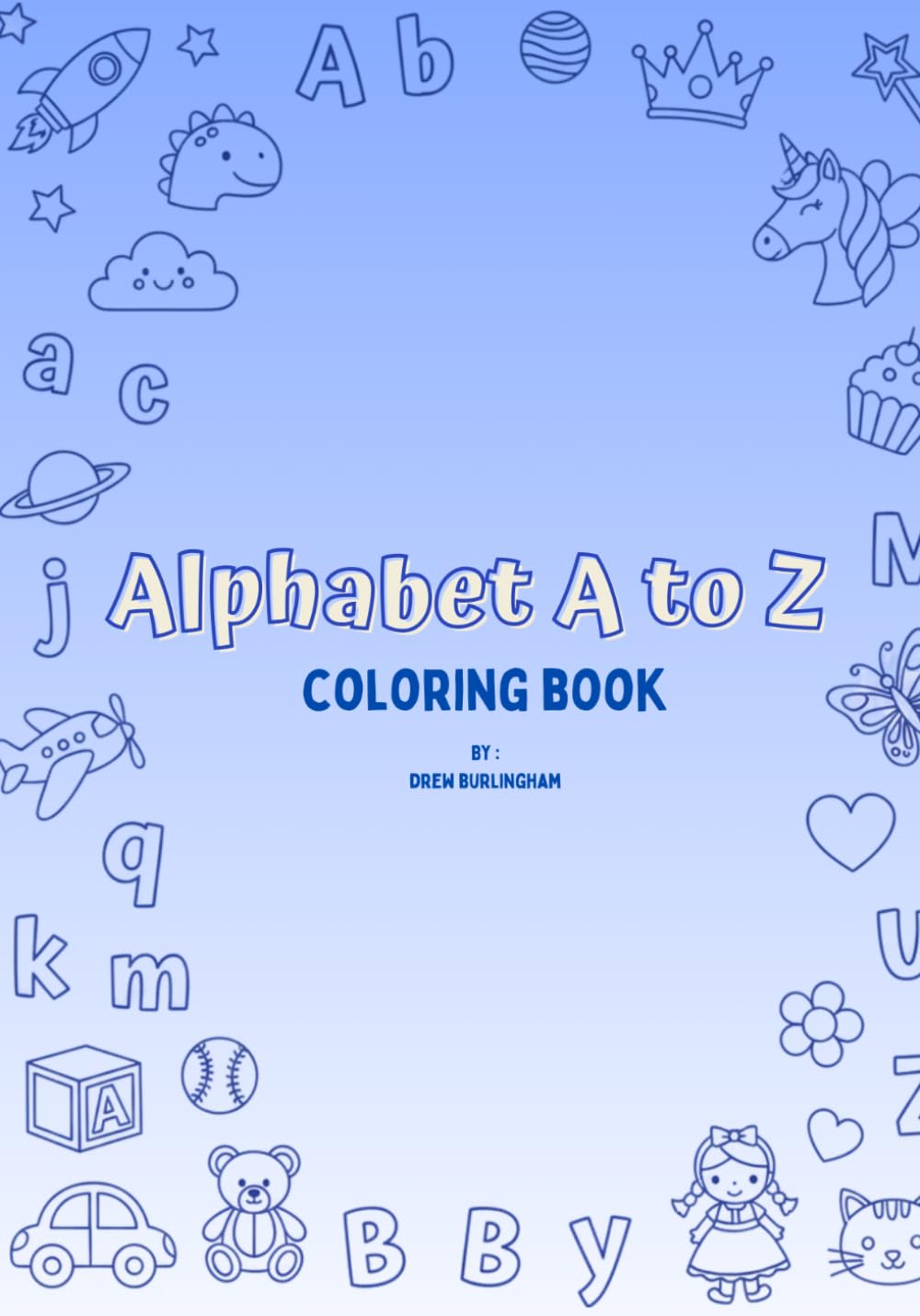 Alphabet Fun Coloring Book (Children's Coloring Books by Drew)