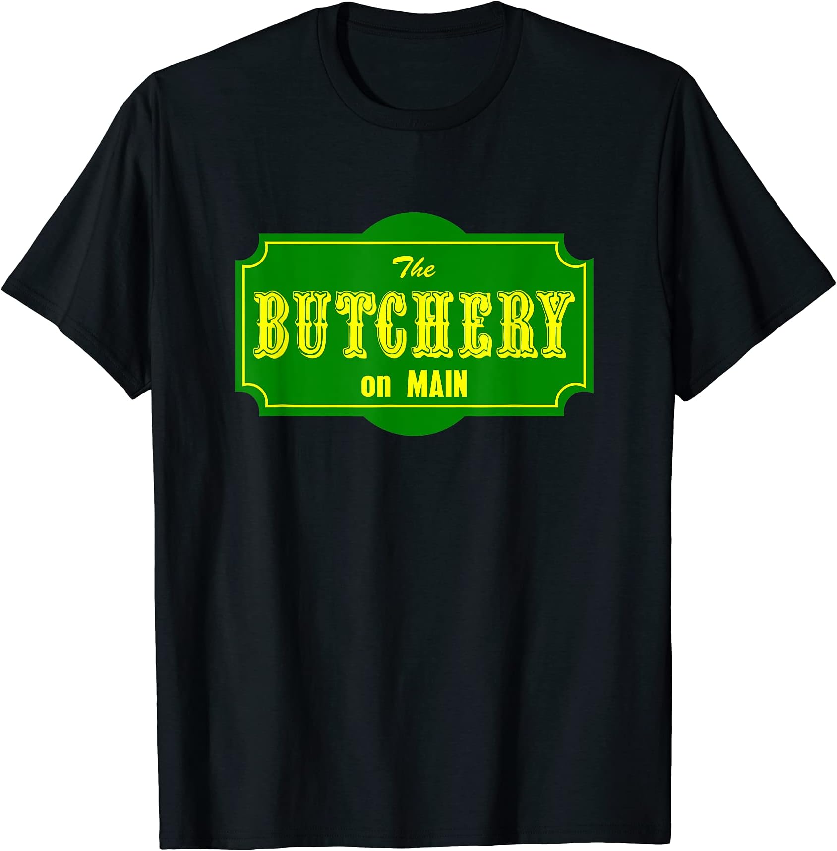 Butchery on Main T-shirt
