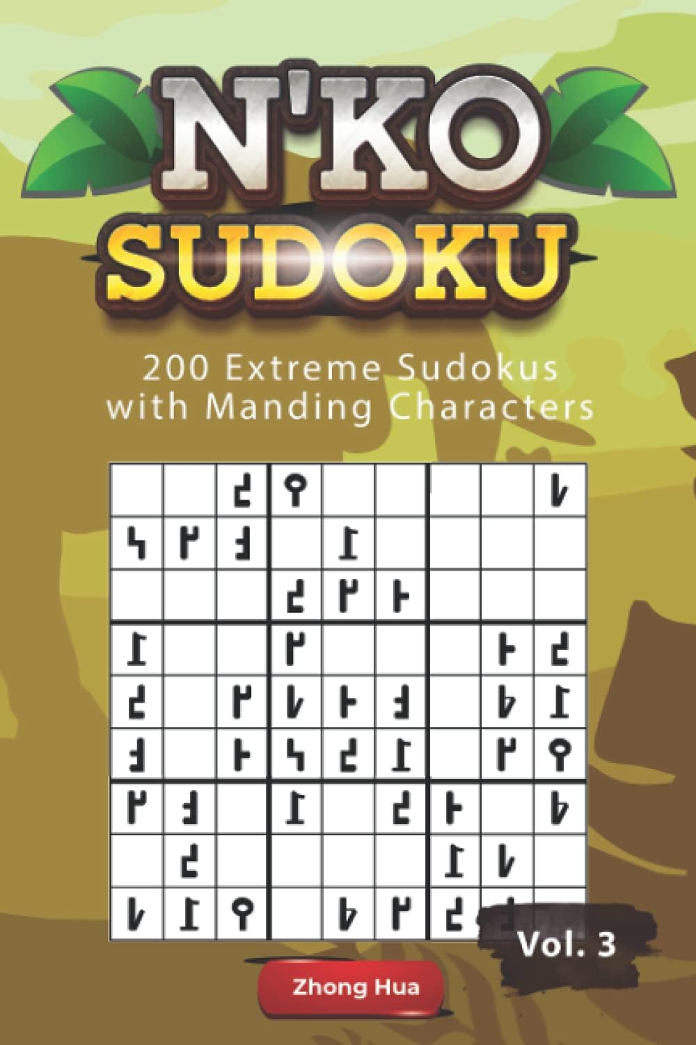 N'KO Sudoku: 200 Extreme Sudokus with Manding Characters