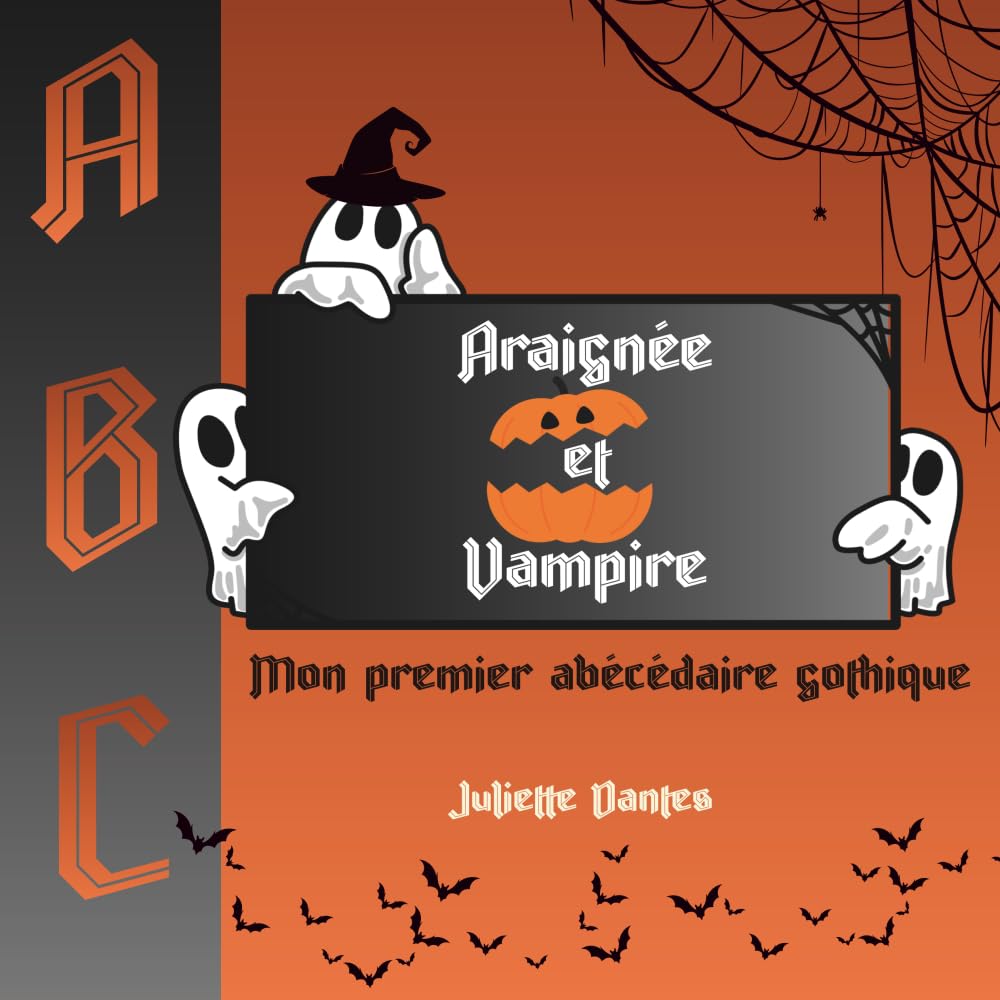 Araignée et vampire: Mon premier abécédaire gothique