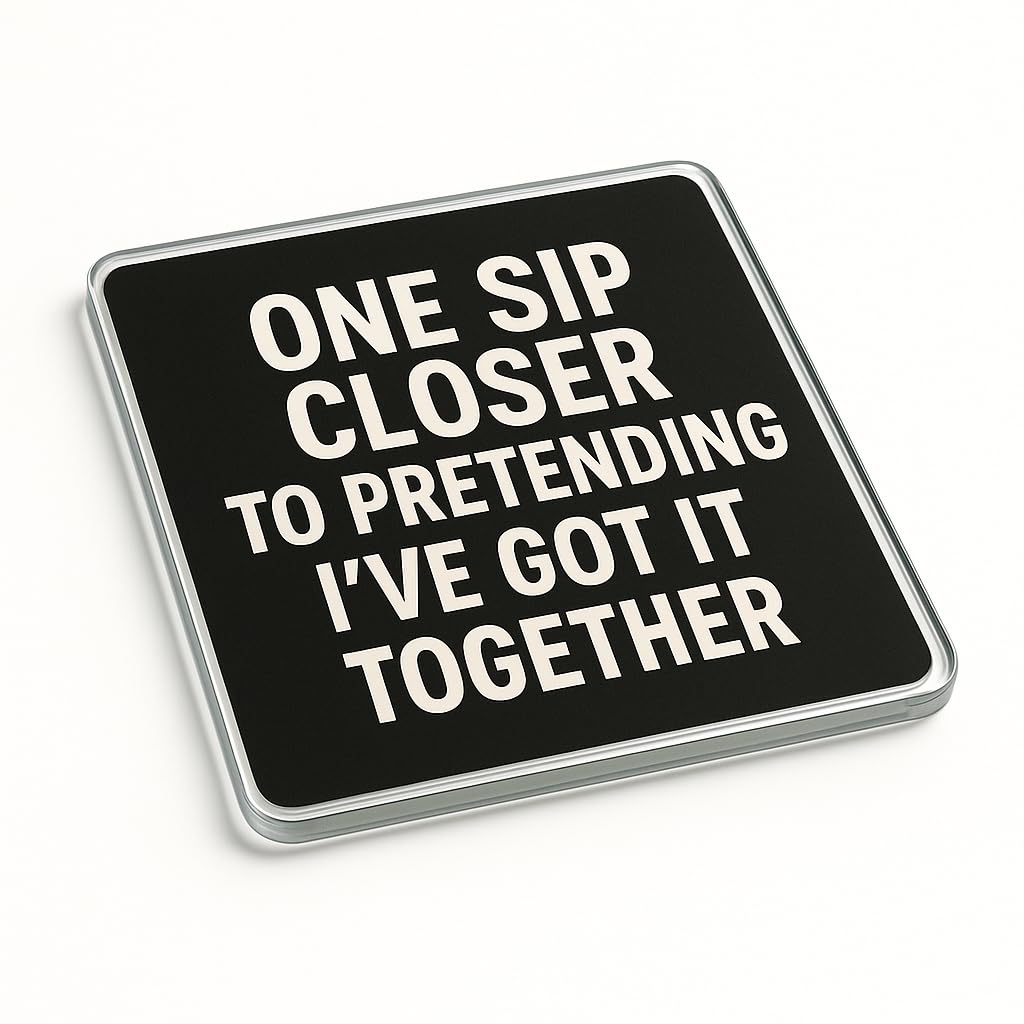 Funny Acrylic Coaster Gift - Witty Coffee Lover's Desk Accessory with Sarcastic British Humour Quote