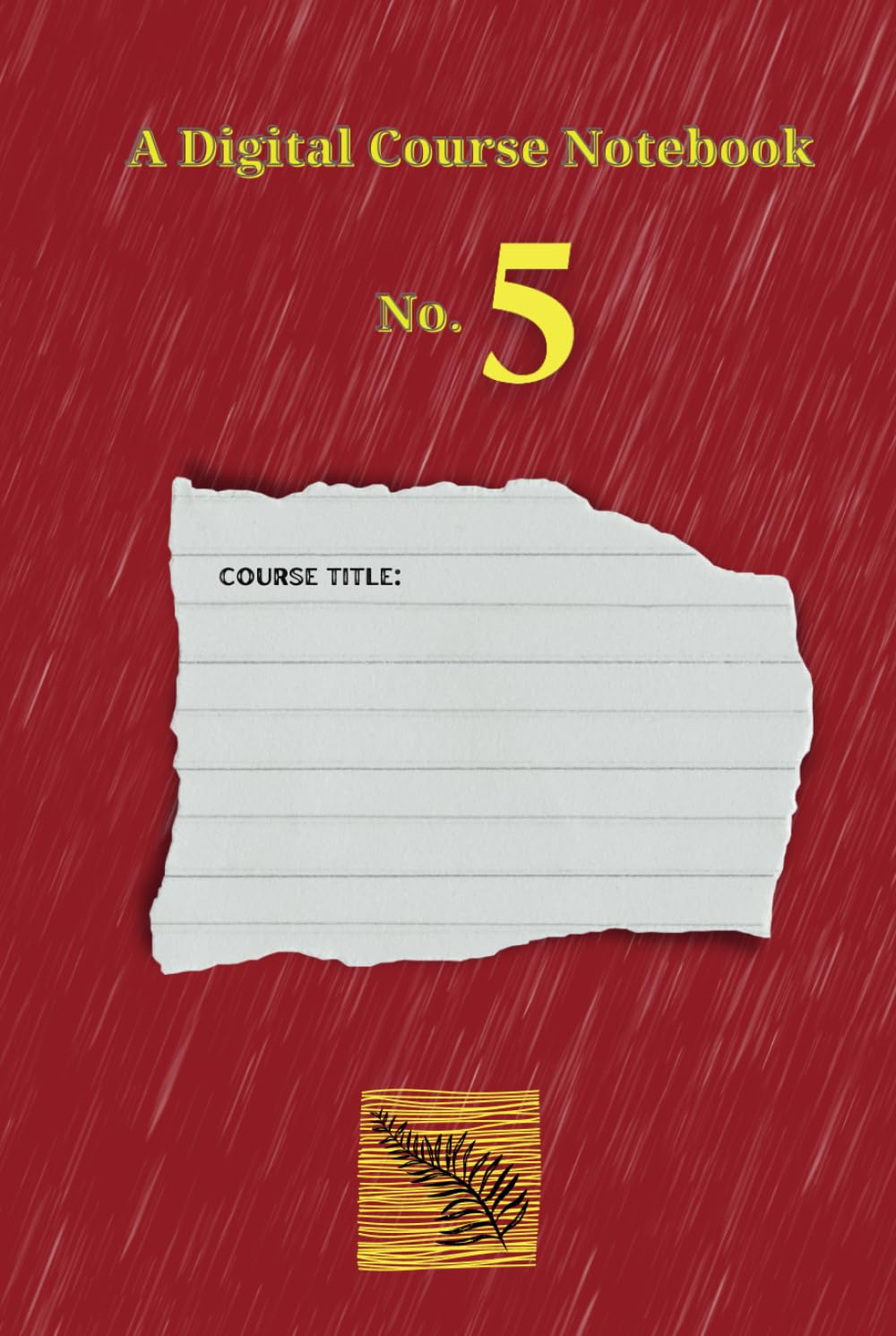 A Digital Course Notebook: No. 5