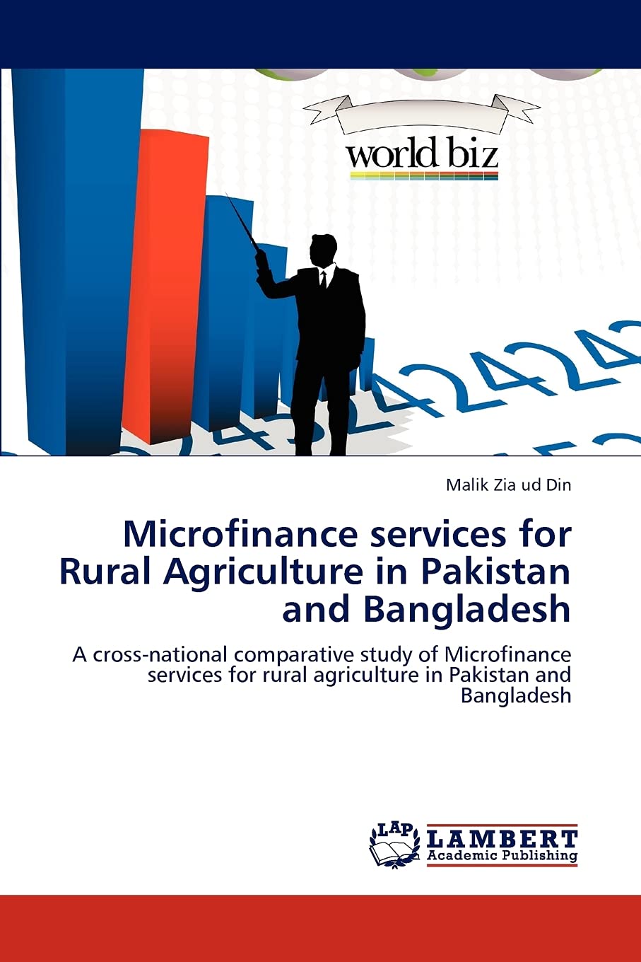 Microfinance services for Rural Agriculture in Pakistan and Bangladesh: A cross-national comparative study of Microfinance services for rural agriculture in Pakistan and Bangladesh