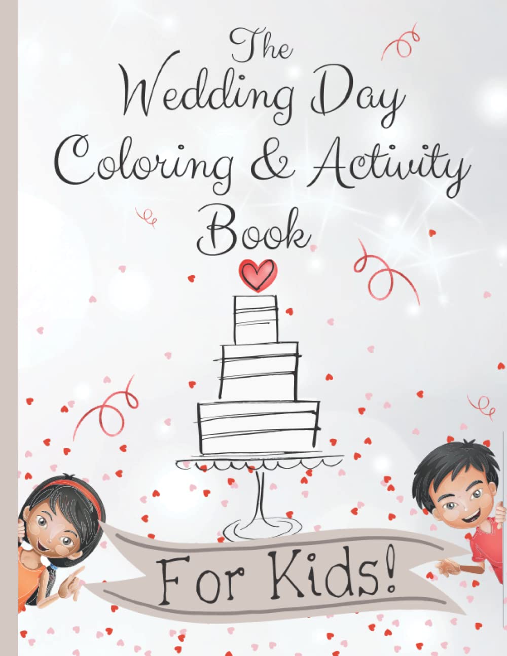 The Wedding Day Coloring and Activity Book for Kids: Wedding Activities for Kids