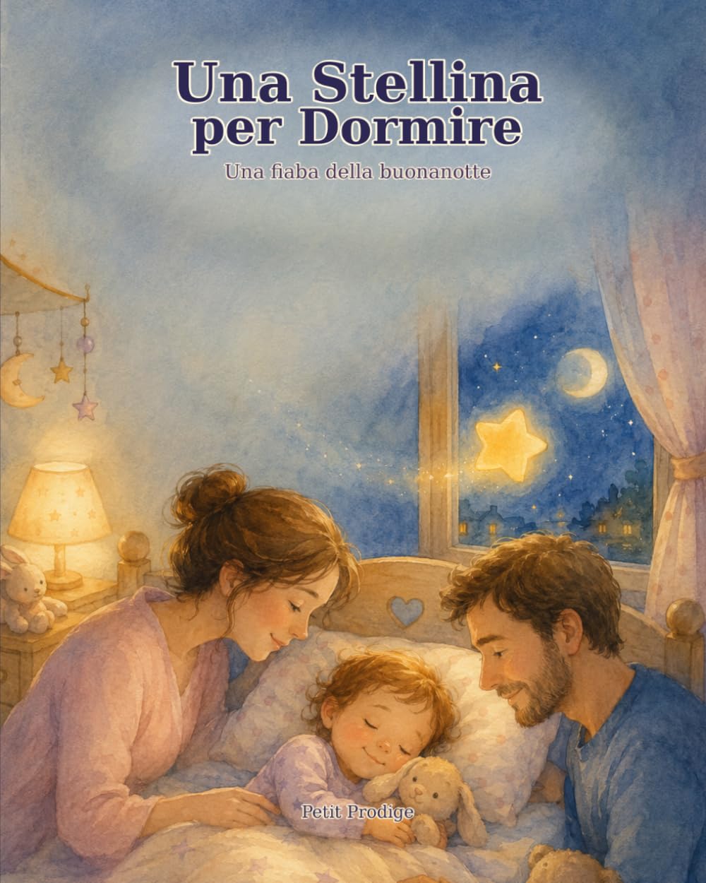 Una Stellina per Dormire: Una dolce fiaba illustrata della buonanotte per bambini piccoli