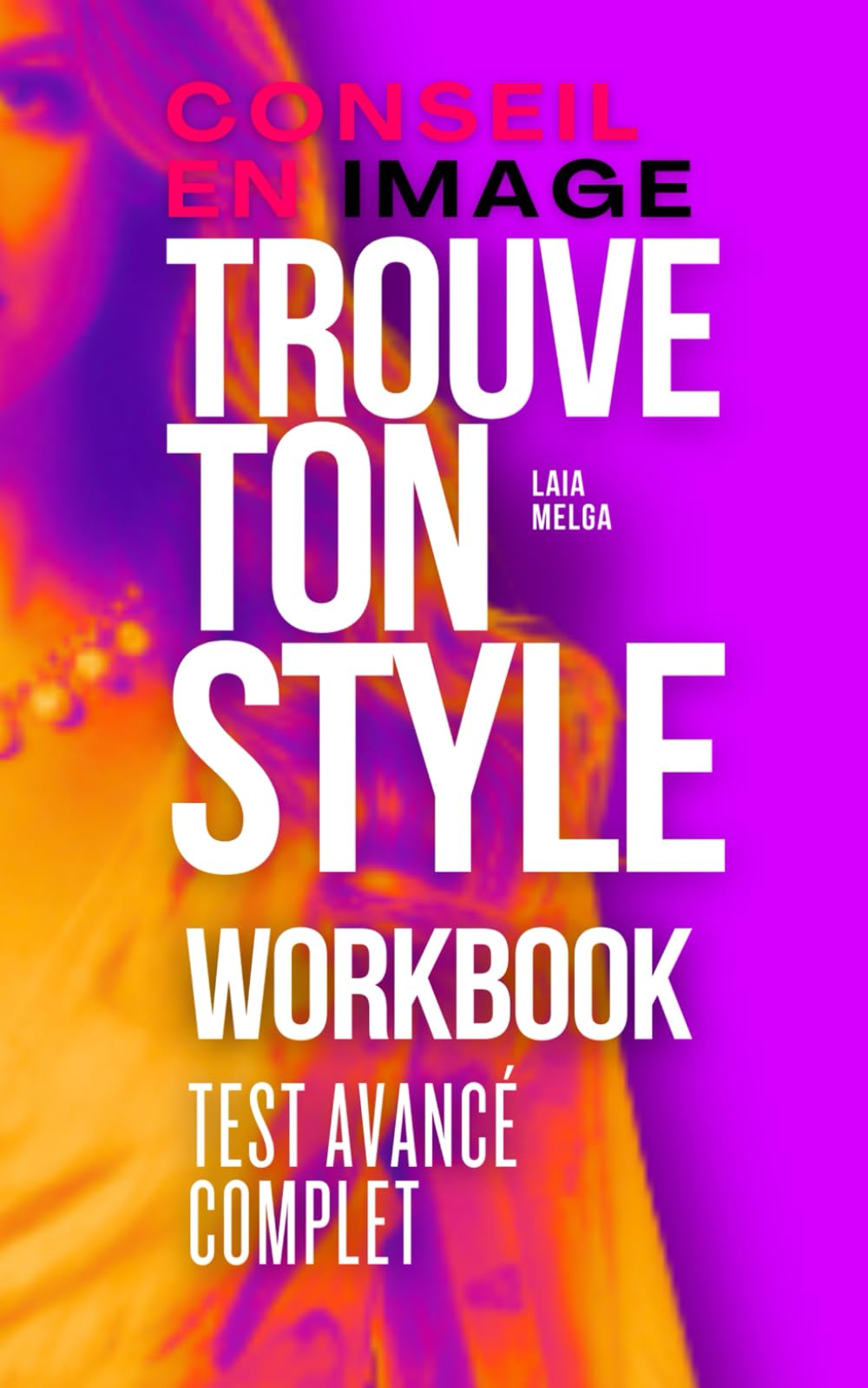 Tests de Style pour trouver sa morphologie et sa colorimétrie