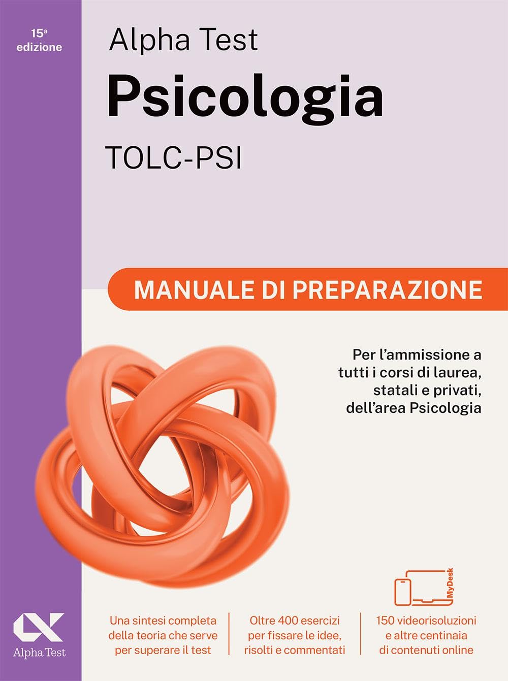 Alpha Test Plus Psicologia TOLC-PSI 2026-2027. Kit di preparazione Plus. Per test di ammissione universitari. Con piattaforma e simulatore online