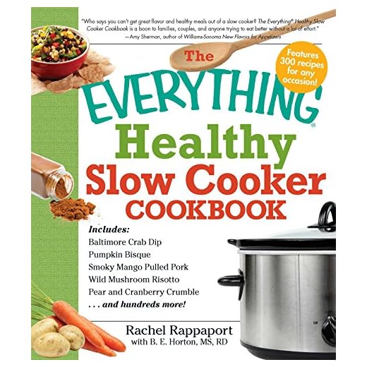 The Everything Healthy Slow Cooker Cookbook