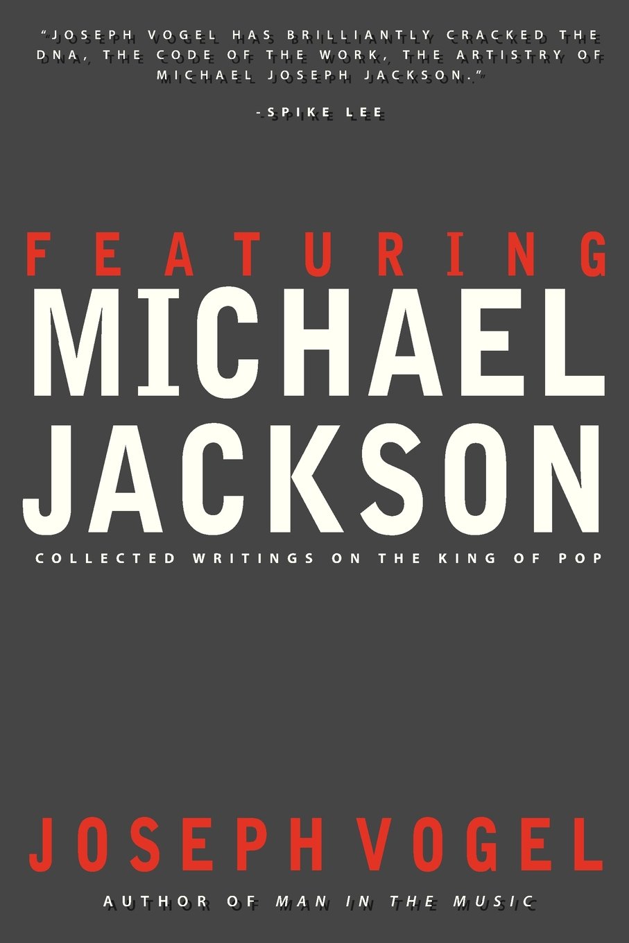 Featuring Michael Jackson: Collected Writings on the King of Pop
