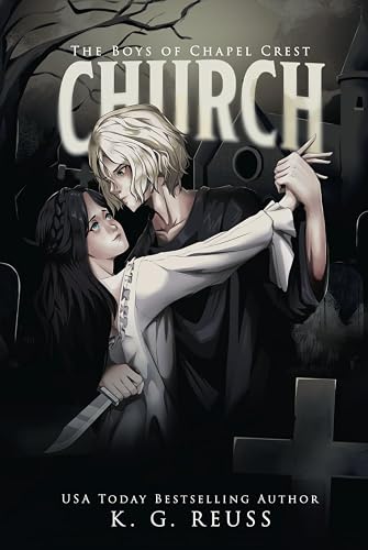 Church: A Dark Bully Romance (The Boys of Chapel Crest)