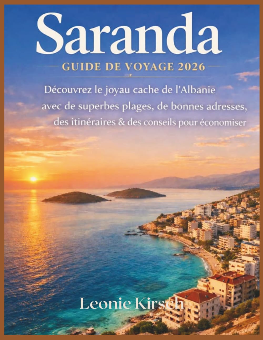 Saranda Guide de voyage 2026: Découvrez le joyau caché de l’Albanie avec de superbes plages, de bonnes adresses, des itinéraires & des conseils pour économiser