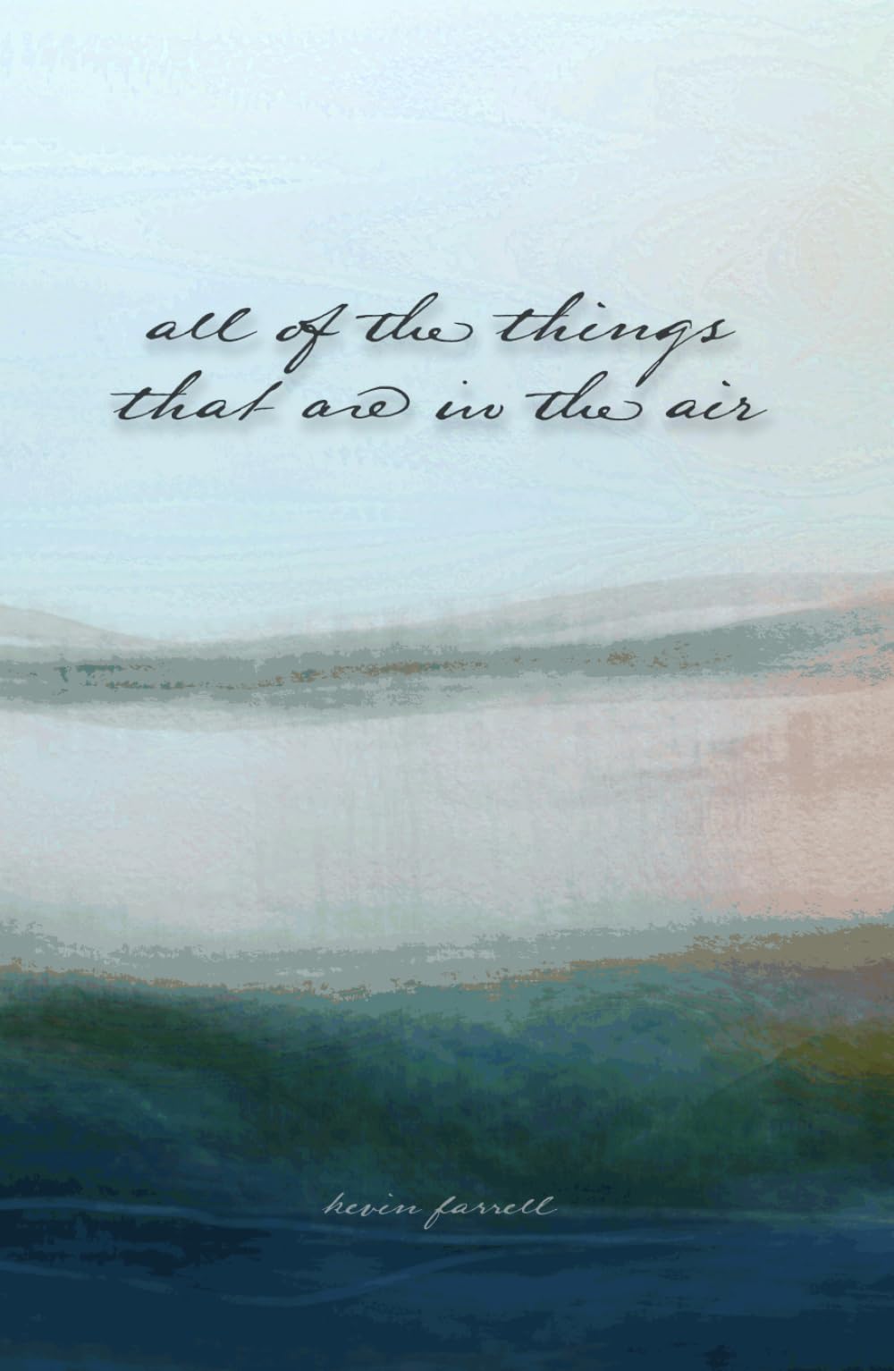 all of the things that are in the air (a lesser god of the stray he-dogs)