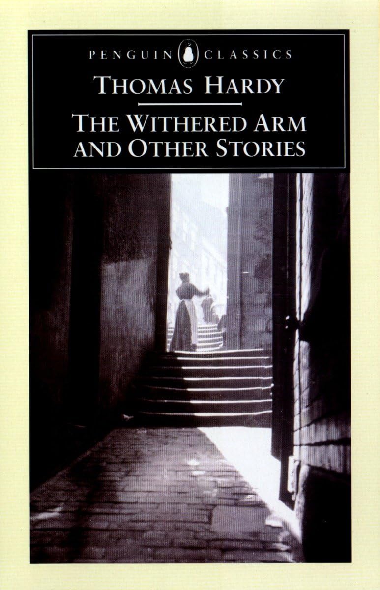 The Withered Arm and Other Stories 1874-1888 by Thomas Hardy,... - 9780140435320