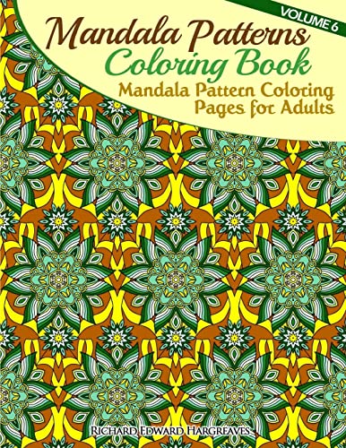 Mandala Pattern Coloring Pages for Adults: Mandalas To Color (Mandalas - Kaleidala - Adult Coloring Books Pages)
