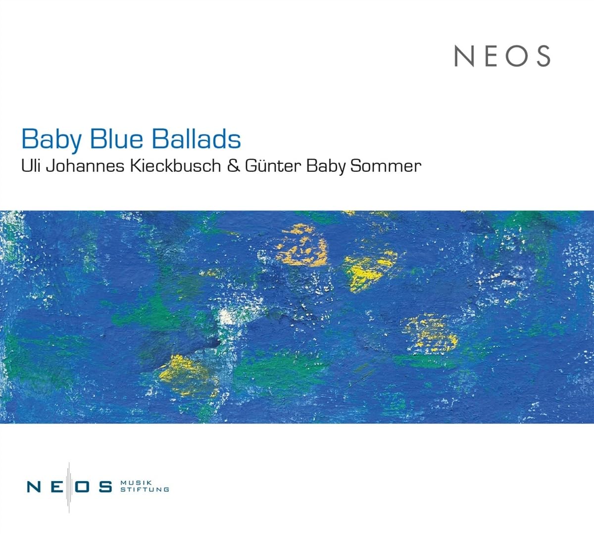 NEOS12324 Uli Johannes Kieckbusch and Gunter ""baby"" Sommer Baby Blue Ballads CD