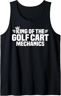 King of The Golf Cart Mechanics Tank Top