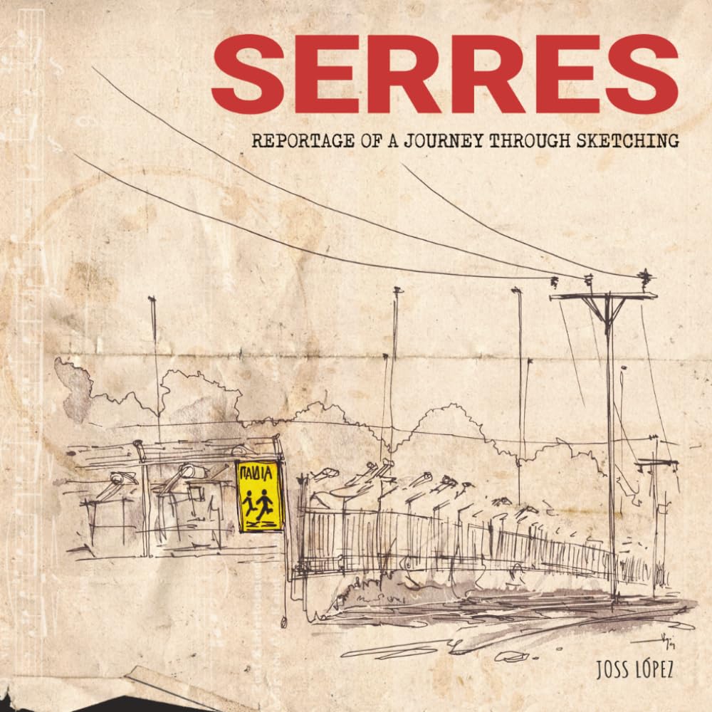 SERRES: Reportage of a journey through sketching