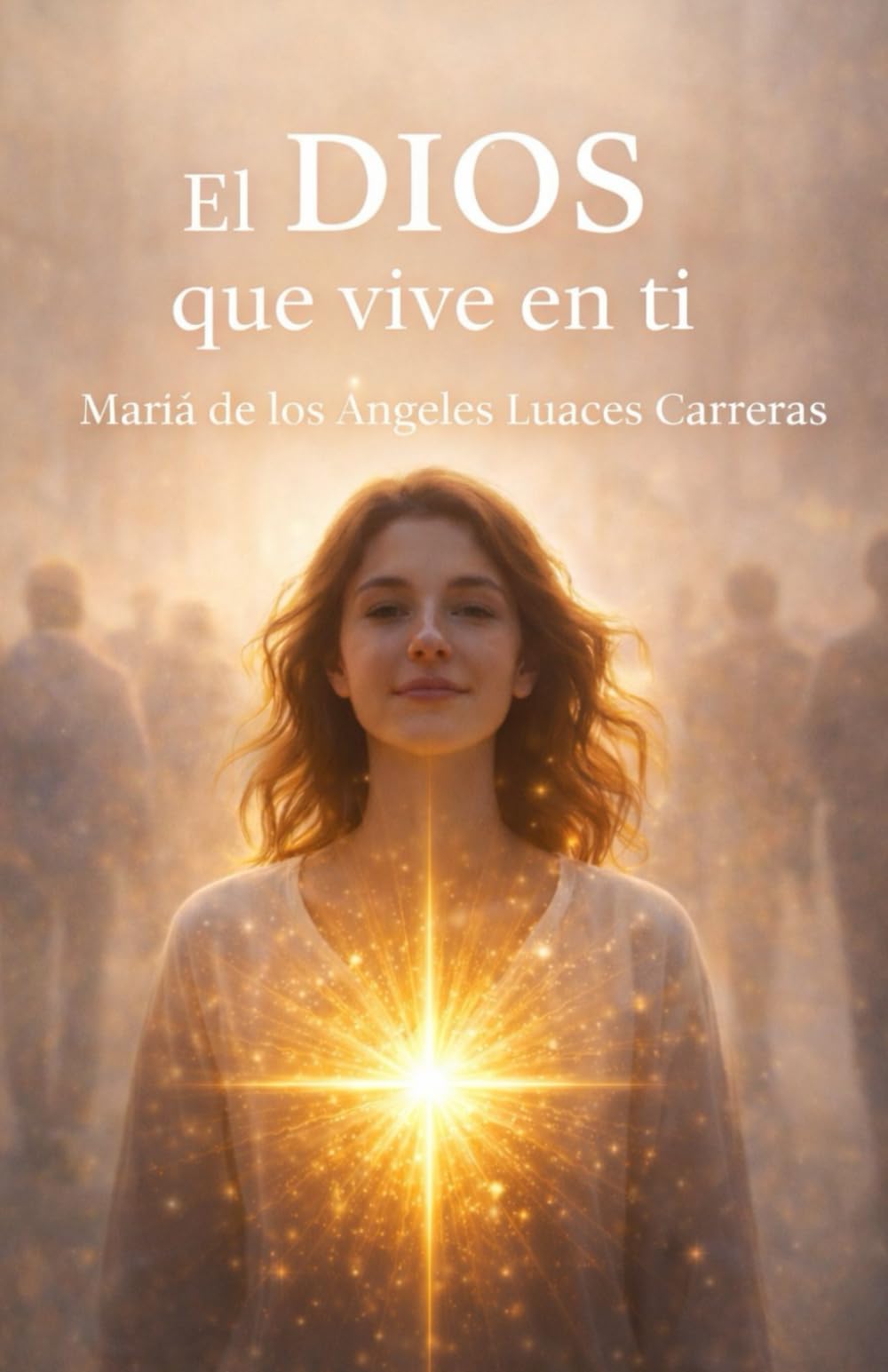 El Dios que vive en Tí
