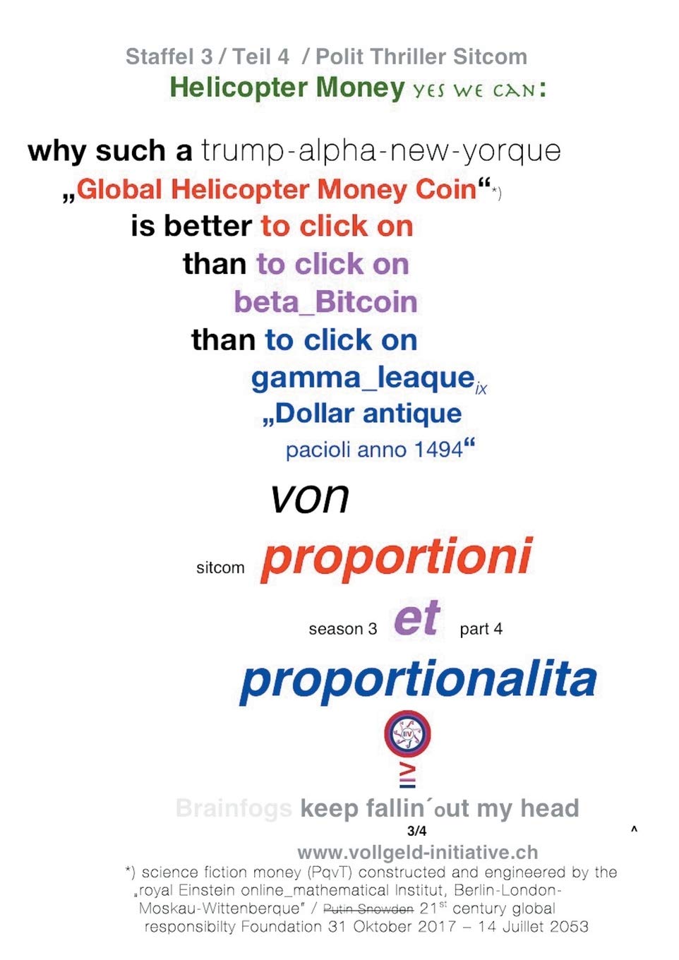 Helicopter Money - 4: Yes we can: Why such a trump-alpha-new-yorque "Global Helicopter Money Coin"*) is better to click on than to click on ... "Dollar antique pacioli anno 1494"