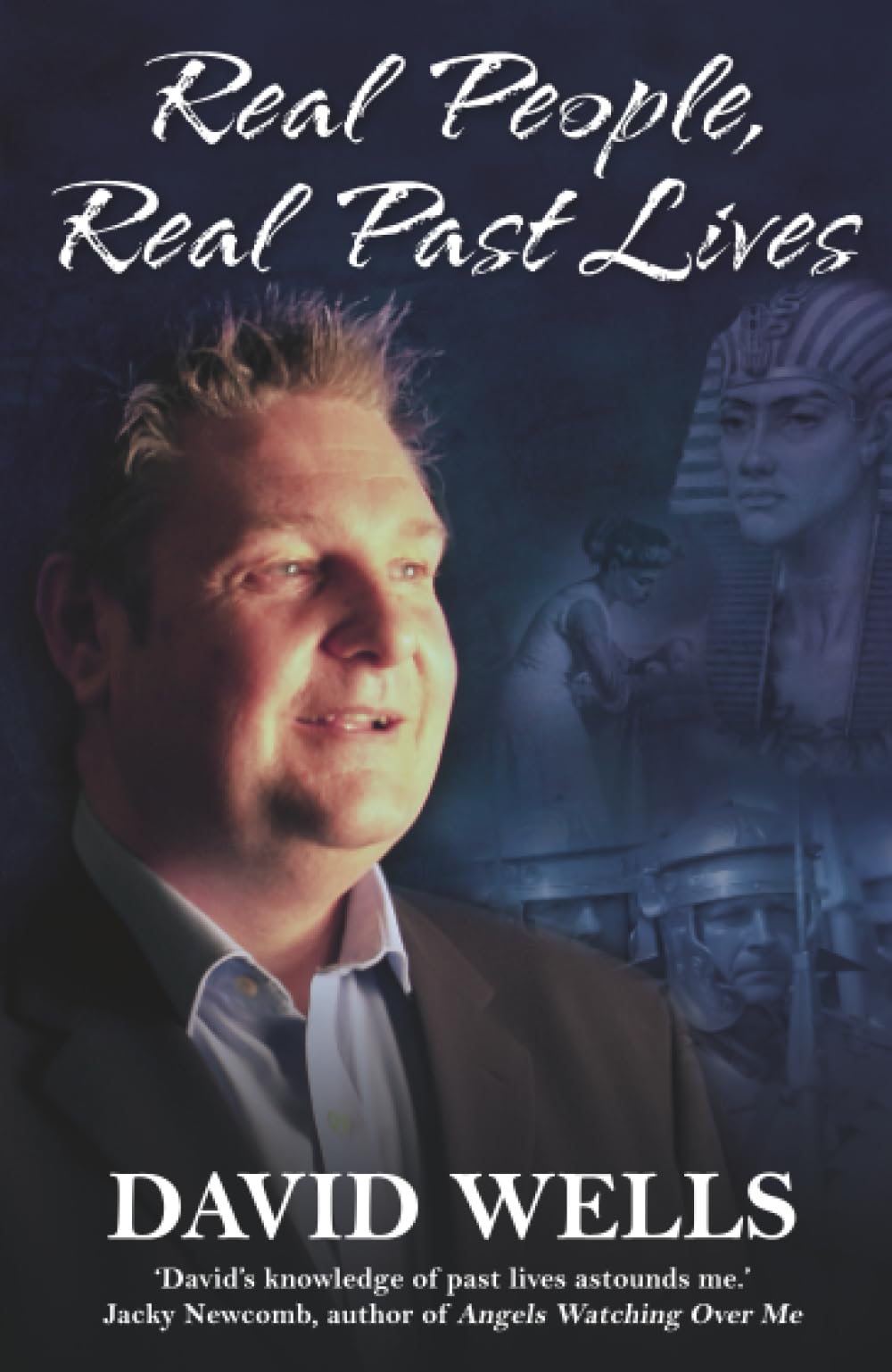 Real People, Real Past Lives by David Wells - 9781848500228