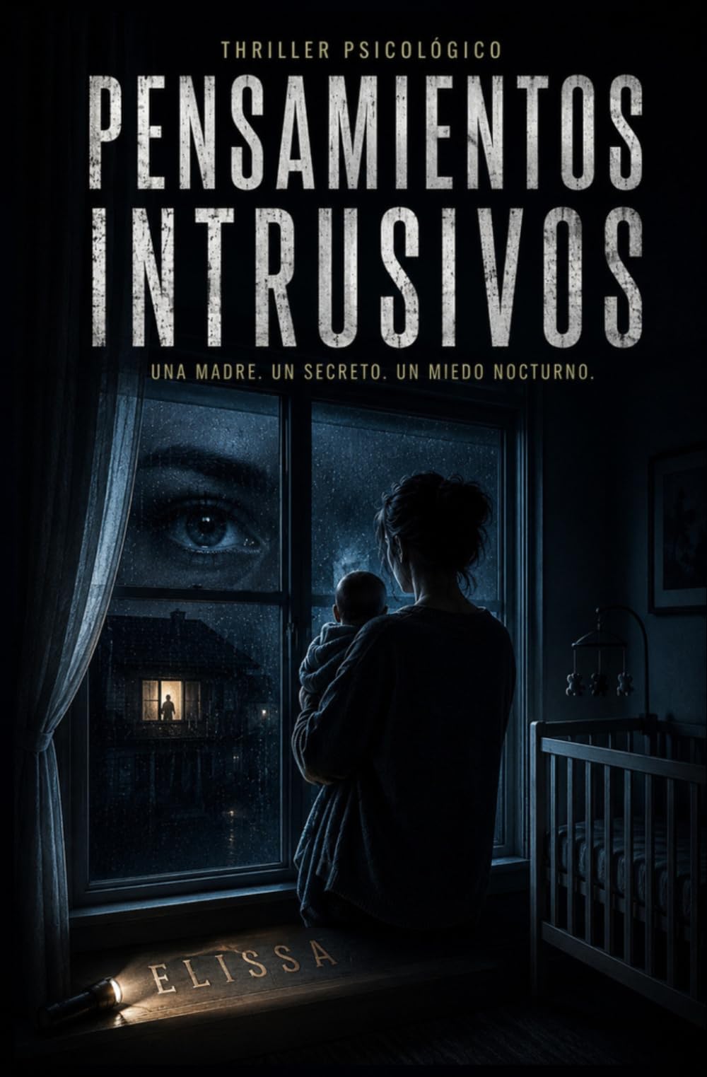 Pensamientos Intrusivos: Una madre. Un secreto. Un miedo nocturno