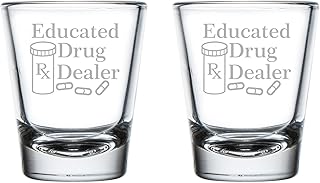 MIP Brand Set of 2 Shot Glasses 1.75oz Shot Glass Educated Drug Dealer Funny Pharmacist Pharmacy Tech