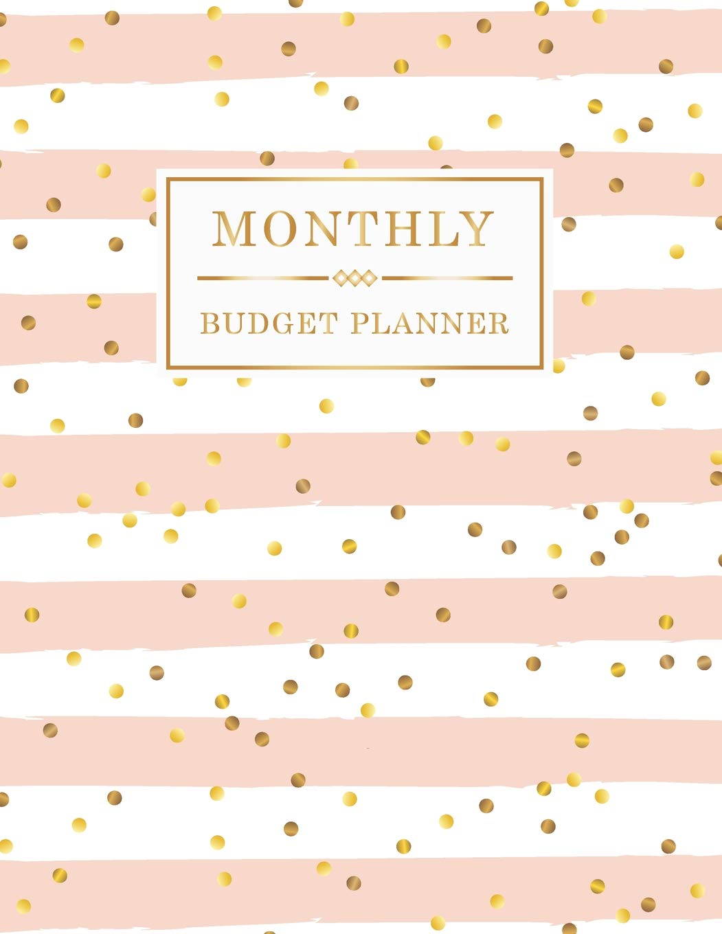 Monthly Budget Planner: Weekly Expense Tracker Personal Finance Journal Bill Organizer Notebook Business Money Planning Workbook
