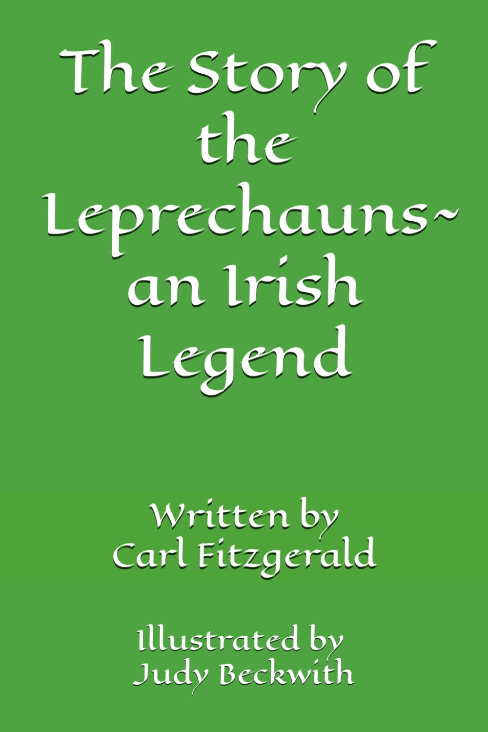 The Story of the Leprechauns ~ An Irish Legend