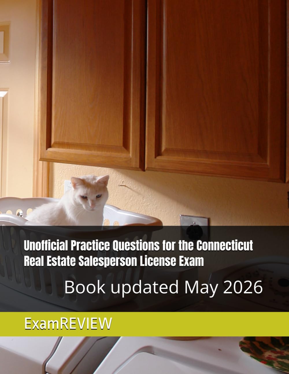Unofficial Practice Questions for the Connecticut Real Estate Salesperson License Exam