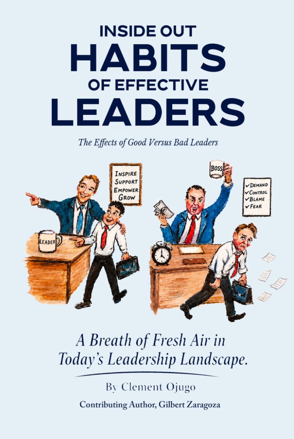 Inside Out Habits of Effective Leaders: A Breath of Fresh Air in Today's Leadership Landscape