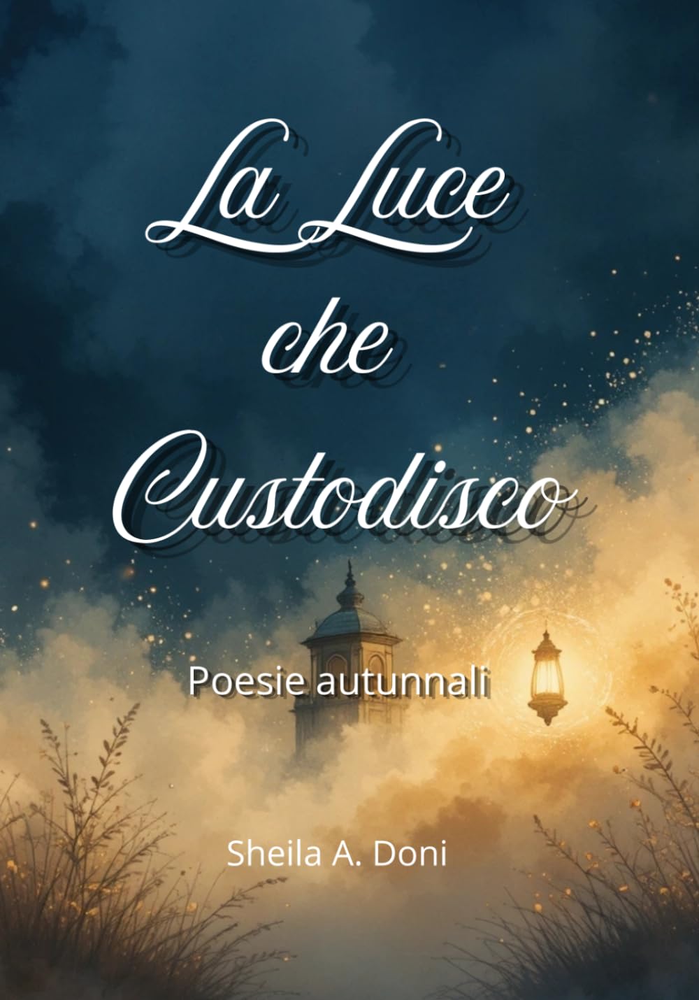 La luce che custodisco