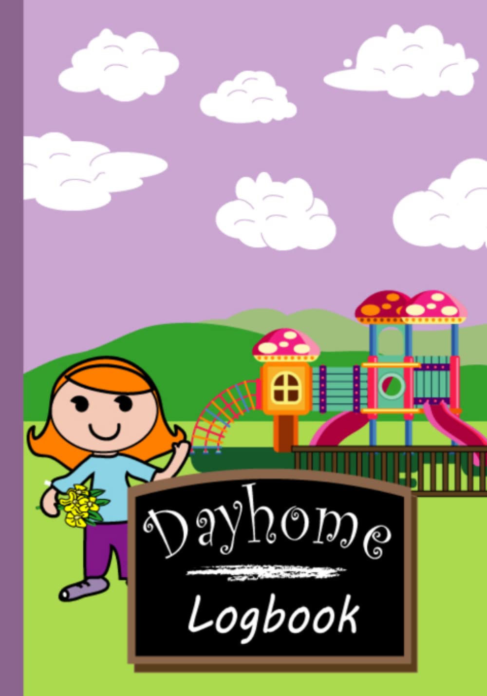 Dayhome Logbook - by James Richardson - 7 x 10 - 140 Pages: A daily diary for your Dayhome