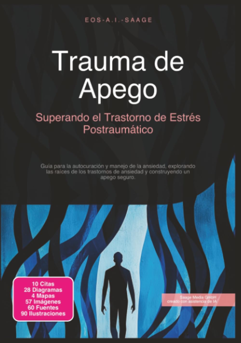 Trauma de Apego: Superando el Trastorno de Estrés Postraumático (Trastornos de ansiedad)