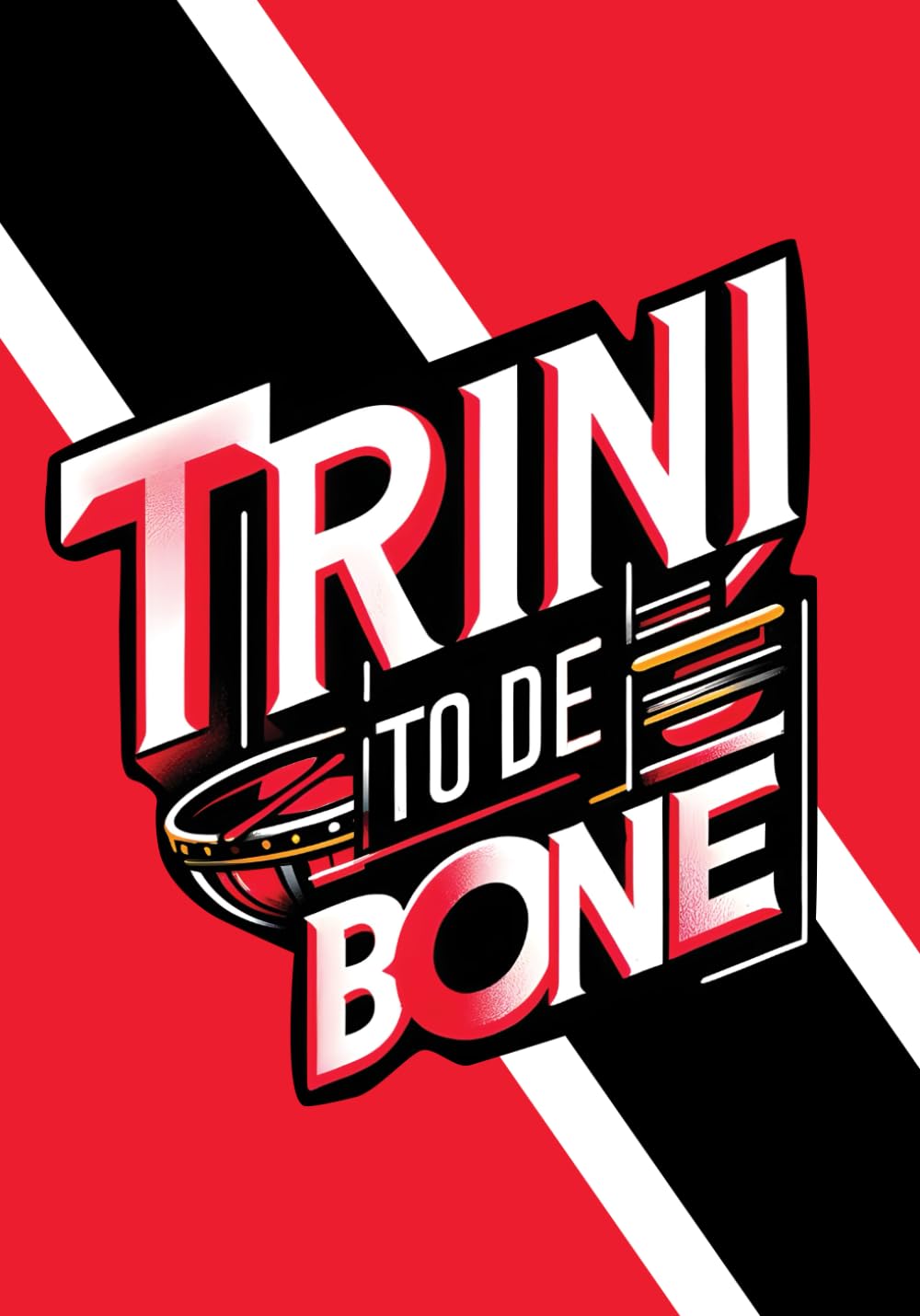 Trini To De Bone: College Ruled Notebook with Trinidad and Tobago Flag Themed Design