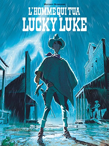 Télécharger L'Homme qui tua Lucky Luke (Hors Collection Lucky) Livre PDF Gratuit