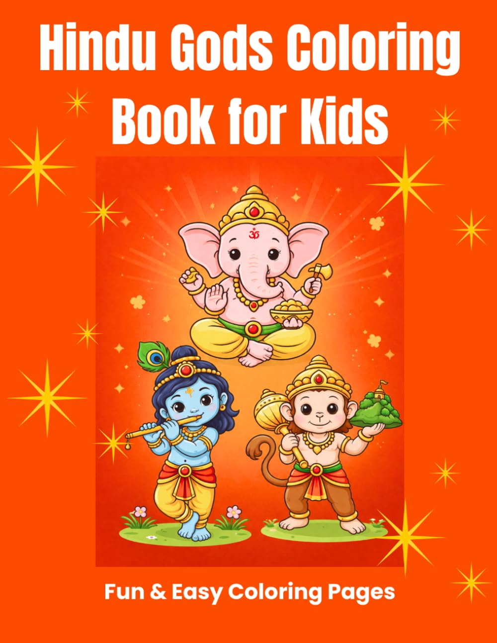 Hindu Gods Coloring Book For Kids: A Divine Coloring Book Featuring Lord Ganesh, Shiva, Krishna, Hanuman & More | Stress Relief & Spiritual Art for Kids and Adults