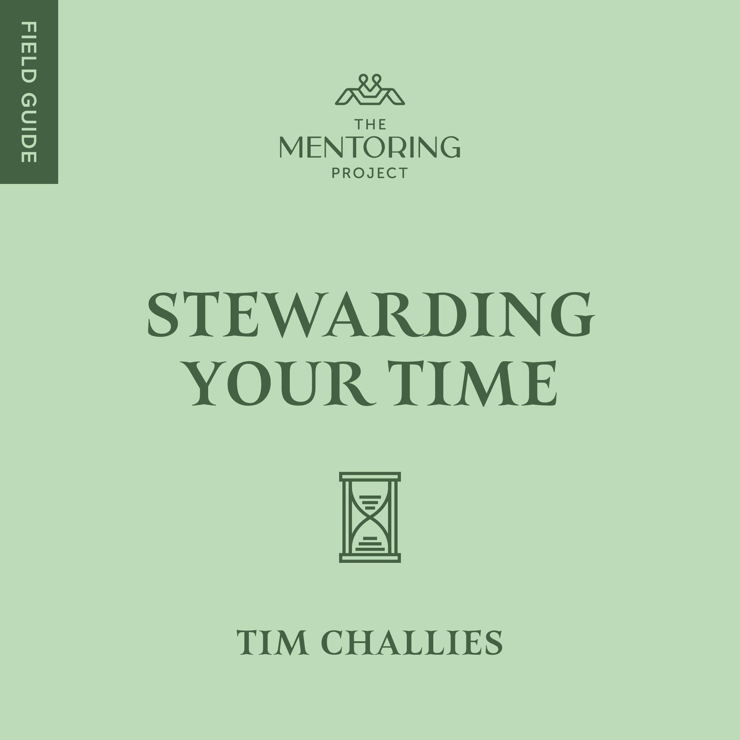 Stewarding Your Time