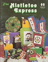 {Christmas Crafts} the Mistletoe Express B003X65MGU Book Cover