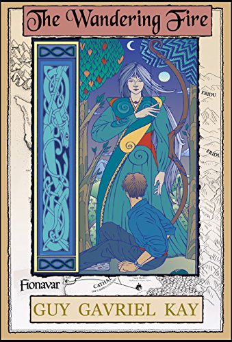 The Wandering Fire: Book Two of the The Fionavar Tapestry (English Edition)